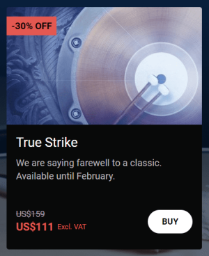 True Strike is leaving the store - Farewell Sale